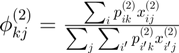 $\phi_{kj}^{(2)} = \frac{\sum_i p_{ik}^{(2)} x_{ij}^{(2)}}{\sum_j \sum_{i'} p_{i'k}^{(2)} x_{i'j}^{(2)}}$
